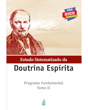 Estudo sistematizado da doutrina espírita - Tomo II