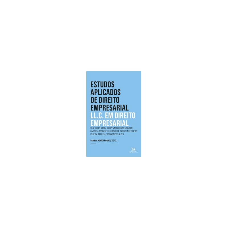 Estudos aplicados de direito empresarial: ll.c. em direito empresarial