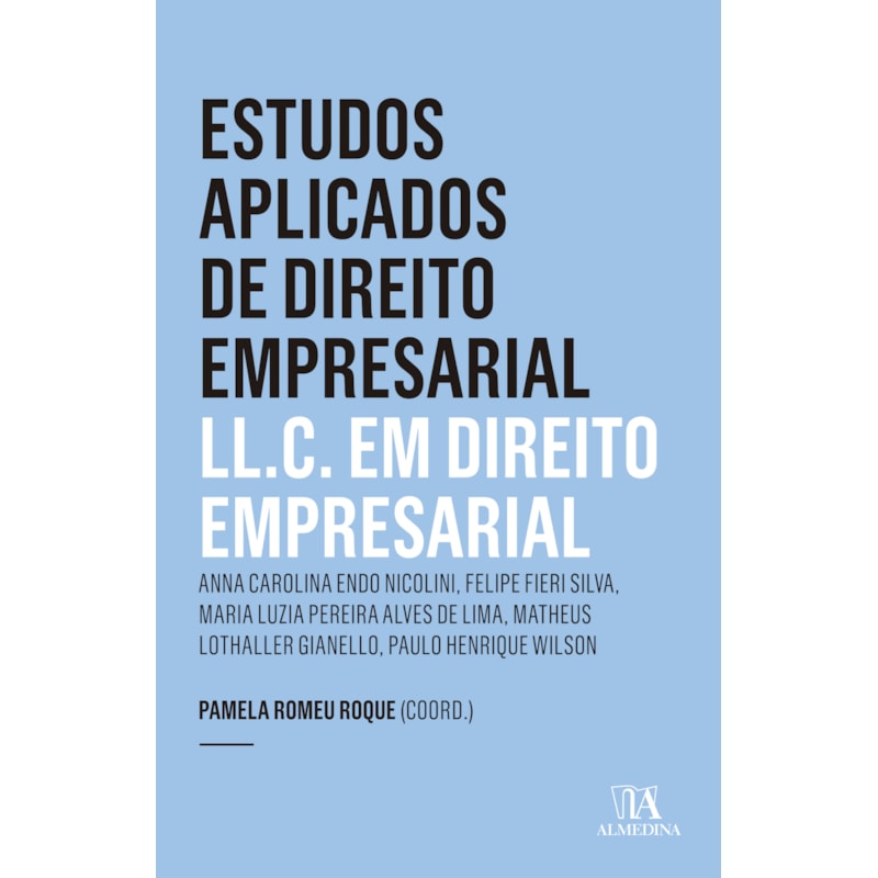 Estudos aplicados de direito empresarial: LL.C. em direito empresarial - Ano 4