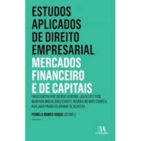 Estudos aplicados de direito empresarial: mercados financeiro e de capitais