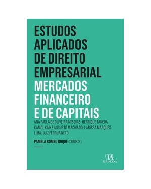 Estudos aplicados de direito empresarial: mercados financeiro e de capitais