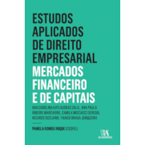 Estudos aplicados do direto empresarial: Mercados financeiro e de capitais