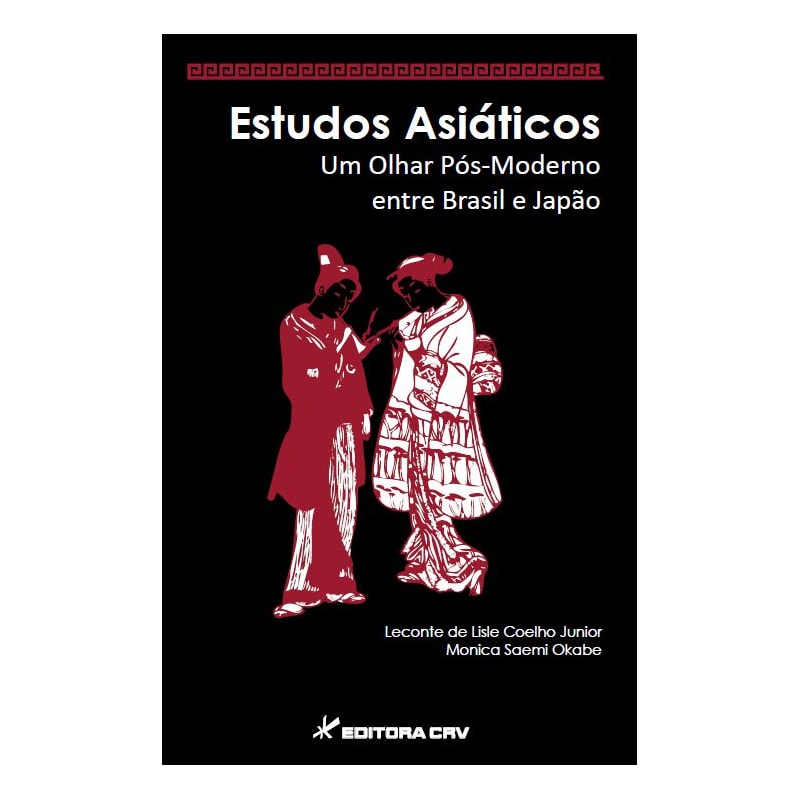 ESTUDOS ASIÁTICOS UM OLHAR PÓS-MODERNO ENTRE BRASIL E JAPÃO