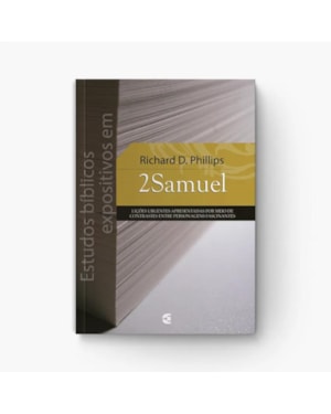ESTUDOS BÍBLICOS EXPOSITIVOS EM 2SAMUEL