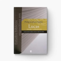 ESTUDOS BÍBLICOS EXPOSITIVOS EM LUCAS  VOL. 2