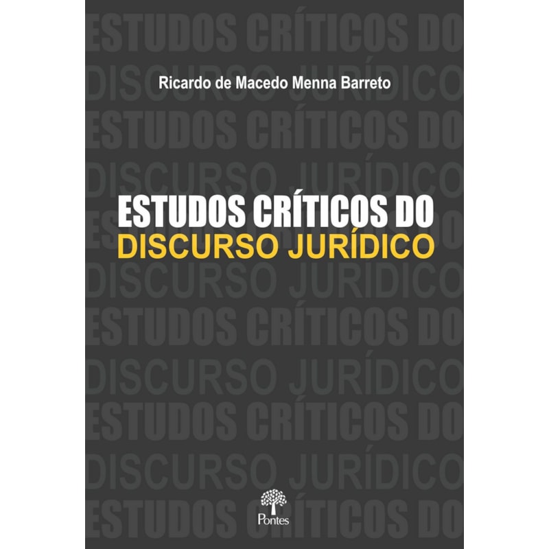 ESTUDOS CRÍTICOS DO DISCURSO JURÍDICO