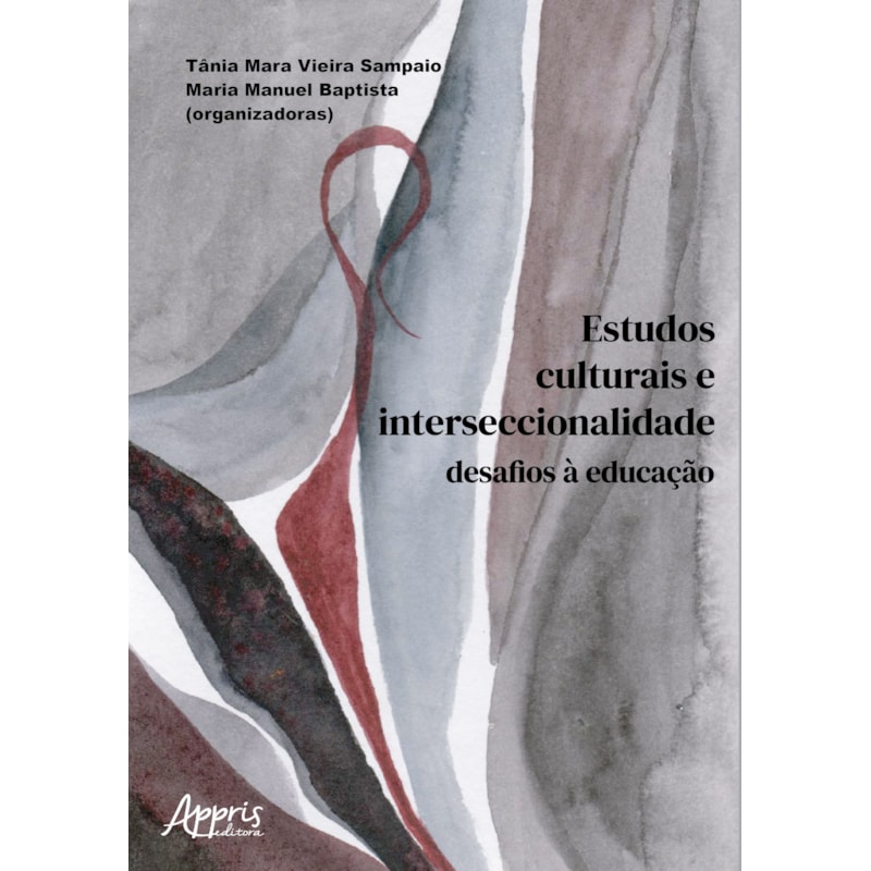 ESTUDOS CULTURAIS E INTERSECCIONALIDADE: DESAFIOS À EDUCAÇÃO
