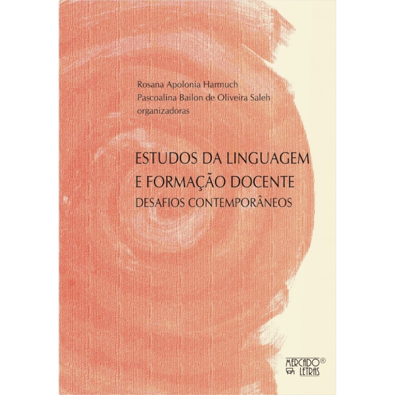 Estudos da linguagem e formação docente: desafios contemporâneos