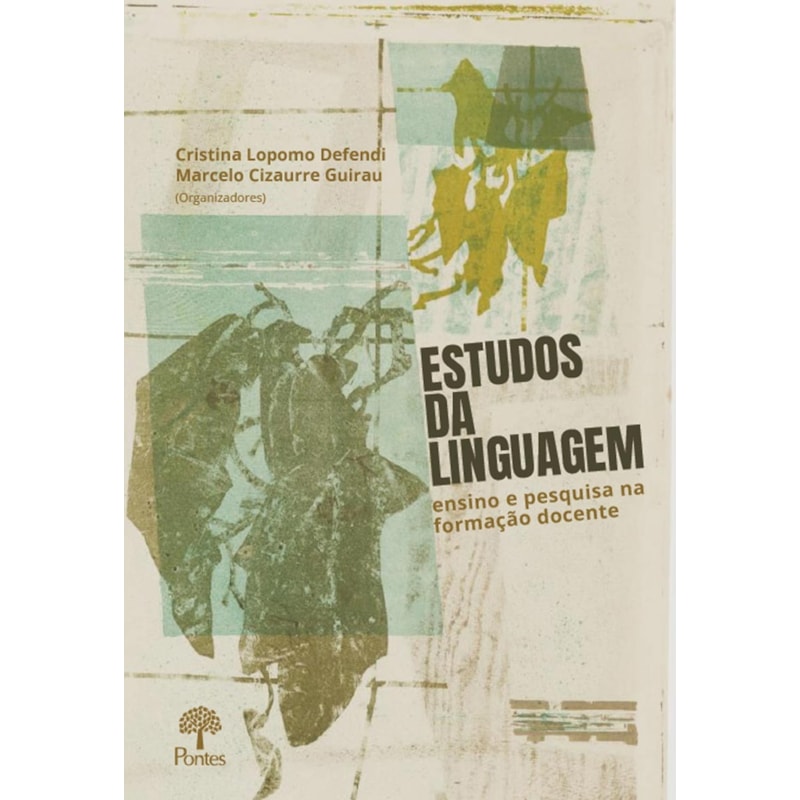 ESTUDOS DA LINGUAGEM: ENSINO E PESQUISA NA FORMAÇÃO DOCENTE