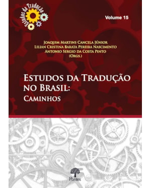 ESTUDOS DA TRADUÇÃO NO BRASIL - CAMINHOS