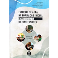 ESTUDOS DE AULA NA FORMAÇÃO INICIAL E CONTINUADA DE PROFESSORES
