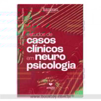 ESTUDOS DE CASOS CLÍNICOS EM NEUROPSICOLOGIA