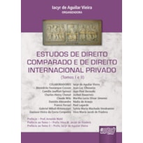 ESTUDOS DE DIREITO COMPARADO E DIREITO INTERNACIONAL PRIVADO - (TOMOS I E II)