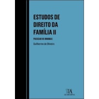 Estudos de direito da família II: passear os dogmas