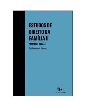 Estudos de direito da família II: passear os dogmas