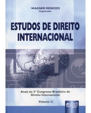ESTUDOS DE DIREITO INTERNACIONAL - VOL. II