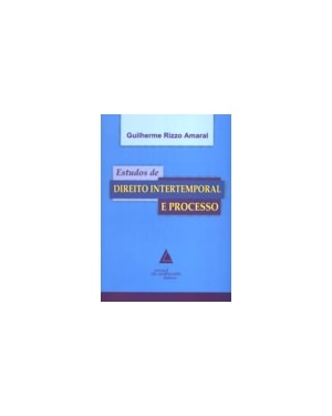 ESTUDOS DE DIREITO INTERTEMPORAL E PROCESSO