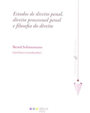 ESTUDOS DE DIREITO PENAL, DIREITO PROCESSUAL PENAL E FILOSOFIA DO DIREITO