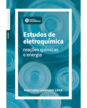 ESTUDOS DE ELETROQUÍMICA:: REAÇÕES QUÍMICAS E ENERGIA