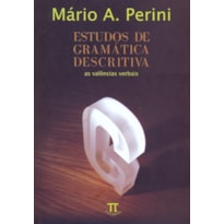 Estudos de gramática descritiva. as valências verbais