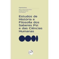 ESTUDOS DE HISTÓRIA E FILOSOFIA DOS SABERES PSI E DAS CIÊNCIAS HUMANAS