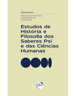 ESTUDOS DE HISTÓRIA E FILOSOFIA DOS SABERES PSI E DAS CIÊNCIAS HUMANAS