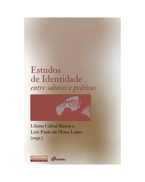 ESTUDOS DE IDENTIDADE: ENTRE SABERES E PRATICAS