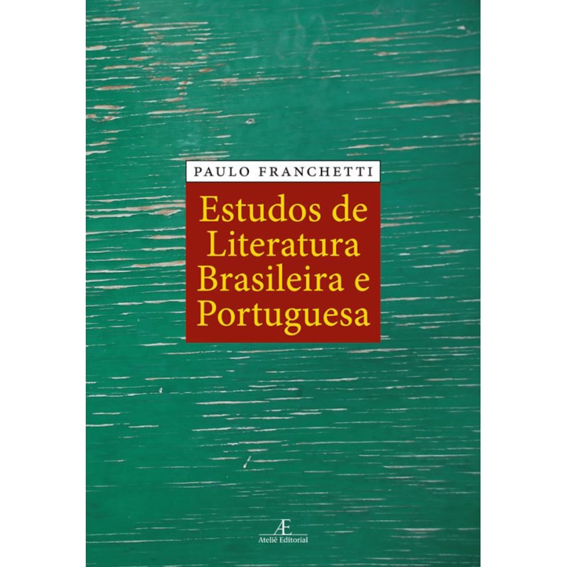 ESTUDOS DE LITERATURA BRASILEIRA E PORTUGUESA