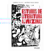 ESTUDOS DE LITERATURA DO AMAZONAS ESTUDOS DE LITERATURA DO AMAZONAS