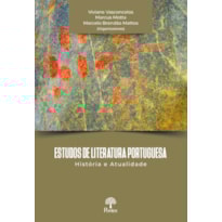 ESTUDOS DE LITERATURA PORTUGUESA: HISTÓRIA E ATUALIDADE