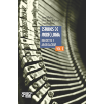 Estudos de morfologia: recortes e abordagens
