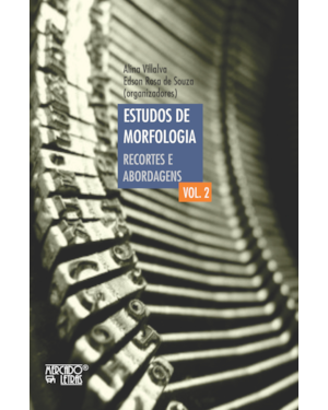 Estudos de morfologia: recortes e abordagens