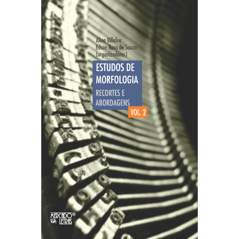 Estudos de morfologia: recortes e abordagens