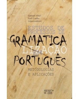 Estudos de processos de gramaticalização em português: metodologias e aplicações