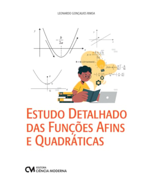 ESTUDOS DETALHADO DAS FUNÇÕES AFINS E QUADRÁTICAS