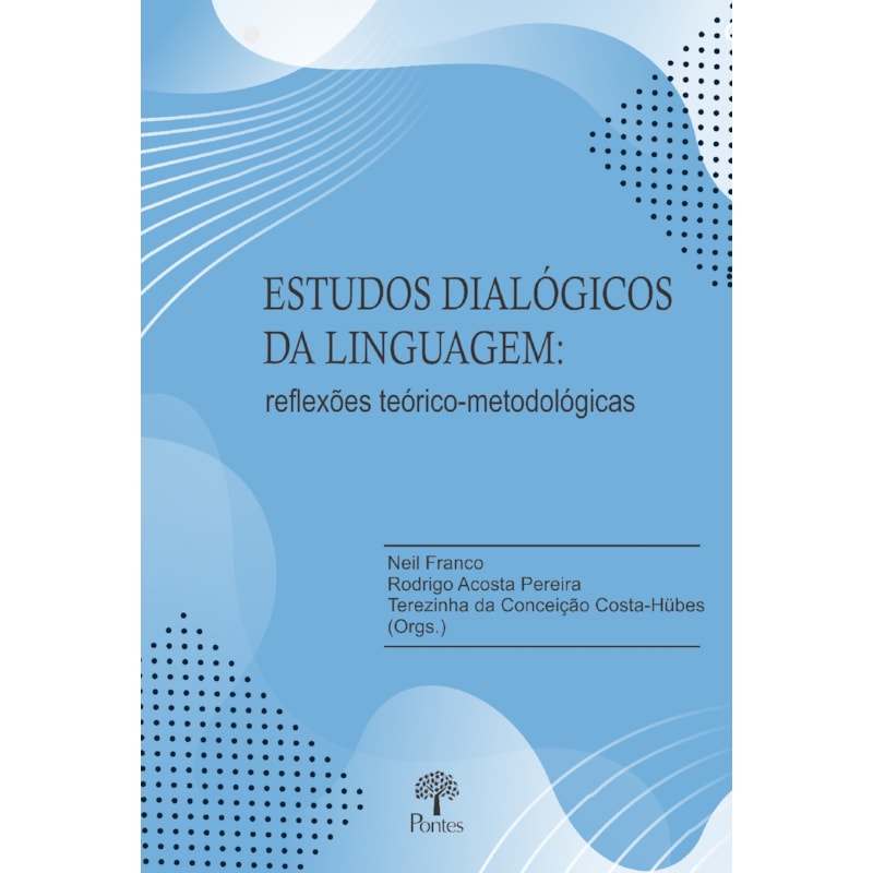 ESTUDOS DIALÓGICOS DA LINGUAGEM
