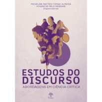 ESTUDOS DO DISCURSO: ABORDAGENS EM CIÊNCIA CRÍTICA
