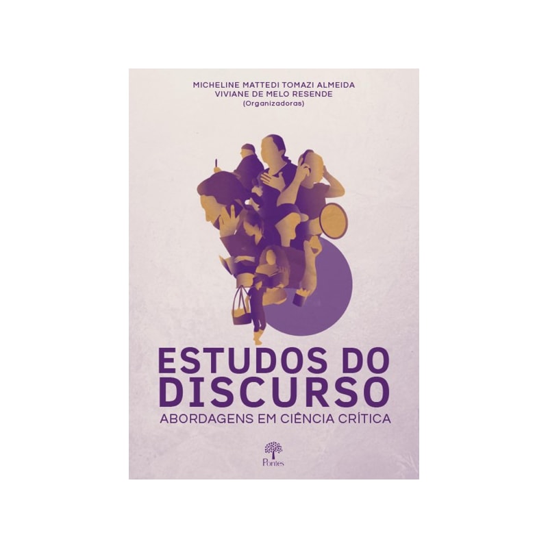 ESTUDOS DO DISCURSO: ABORDAGENS EM CIÊNCIA CRÍTICA
                                                  