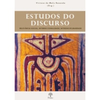 ESTUDOS DO DISCURSO - RELEVÂNCIA SOCIAL, INTERSECCIONALIDADE, INTERDISCIPLINARIDADE