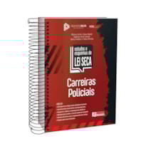 ESTUDOS E ESQUEMAS DE LEI SECA - CARREIRAS POLICIAIS