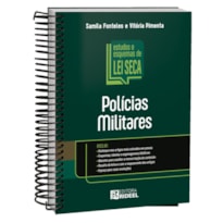 ESTUDOS E ESQUEMAS LEI SECA - POLÍCIAS MILITARES