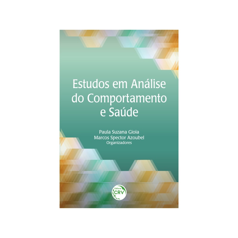 ESTUDOS EM ANÁLISE DO COMPORTAMENTO E SAÚDE