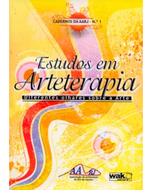 ESTUDOS EM ARTETERAPIA - DIFERENTES OLHARES SOBRE...