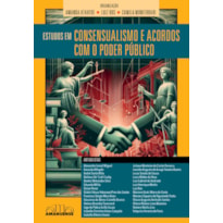 Estudos em Consensualismo e Acordos com o Poder Público