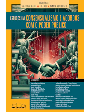 Estudos em Consensualismo e Acordos com o Poder Público