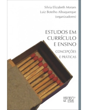 Estudos em currículo e ensino: concepções e práticas