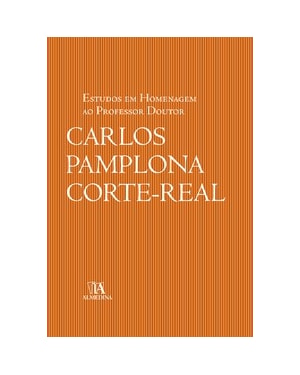 Estudos em homenagem ao professor doutor Carlos Pamplona Corte-Real