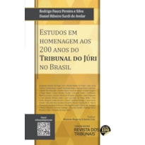 ESTUDOS EM HOMENAGEM AOS 200 ANOS DO TRIBUNAL DO JÚRI NO BRASIL