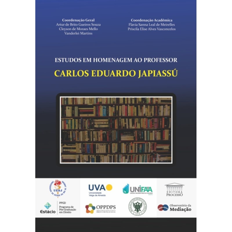 ESTUDOS EM HOMMENAGEM AO PROFESSOR CARLOS EDUARDO JAPIASSÚ