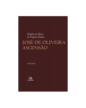Estudos em honra do professor doutor José de Oliveira Ascensão